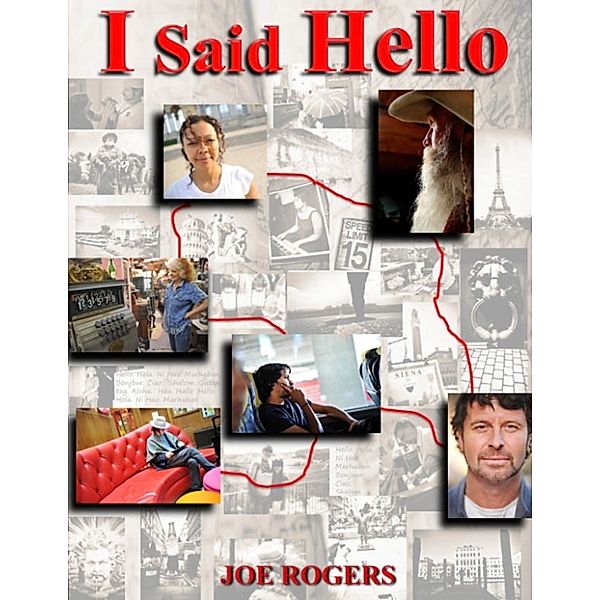 I Said Hello, Joe Rogers