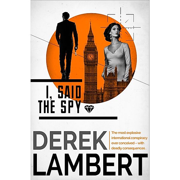 I, Said the Spy, Derek Lambert