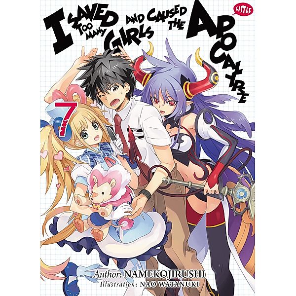 I Saved Too Many Girls and Caused the Apocalypse: Volume 7 / I Saved Too Many Girls and Caused the Apocalypse Bd.7, Namekojirushi