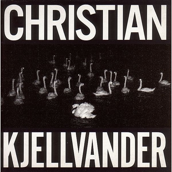 I Saw Her From Here/I Saw Here From Here, Christian Kjellvander