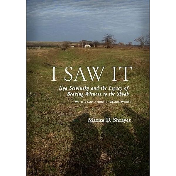 I Saw It, Maxim D. Shrayer