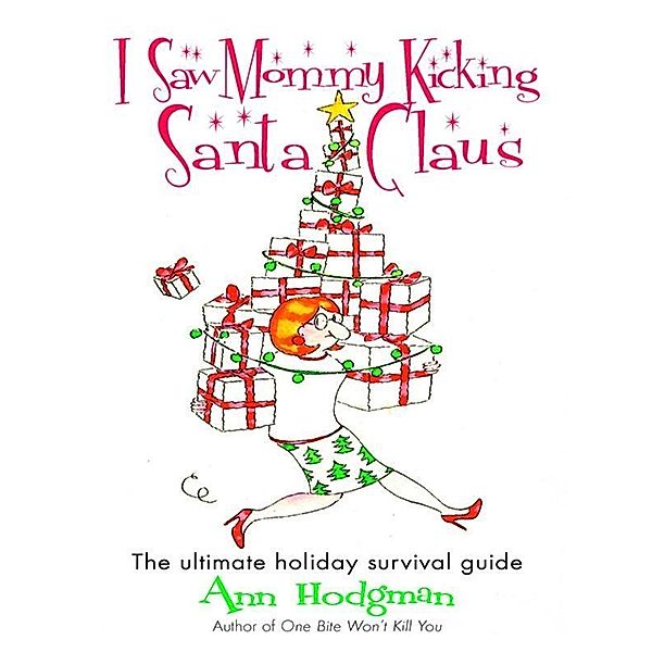 I Saw Mommy Kicking Santa Claus, Ann Hodgman