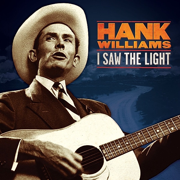I Saw The Light: The Unreleased (Vinyl), Hank Williams