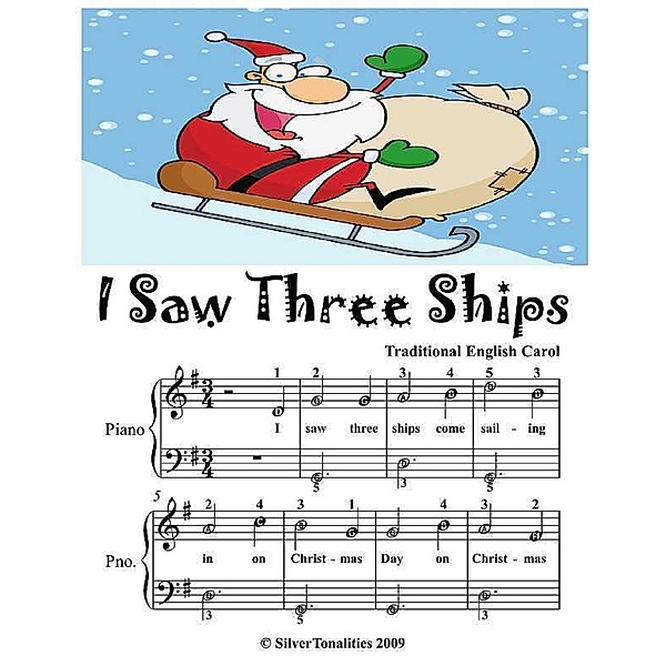 I Saw Three Ships - Easiest Piano Sheet Music Junior Edition, Silver Tonalities
