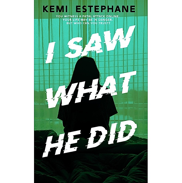 I Saw What He Did, Kemi Estephane