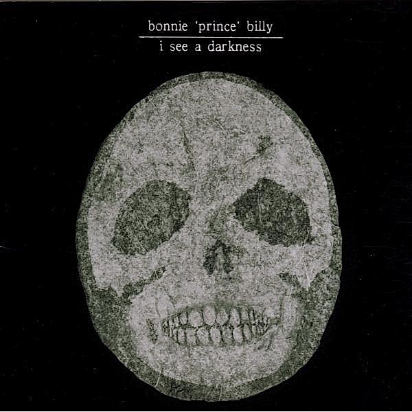 I See A Darkness (Vinyl), Bonnie 'Prince' Billy