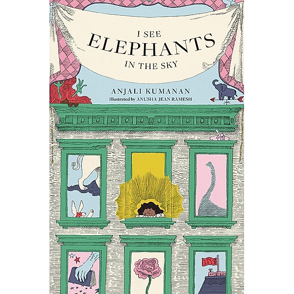 I See Elephants in the Sky, Anjali Kumanan