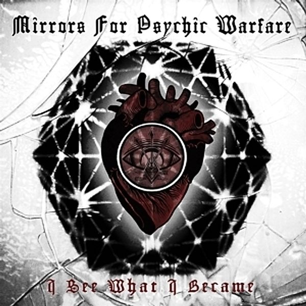 I See What I Became (White Vinyl), Mirrors For Psychic Warfare