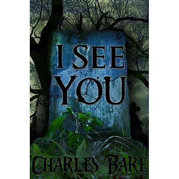 I See You, Charles Bare