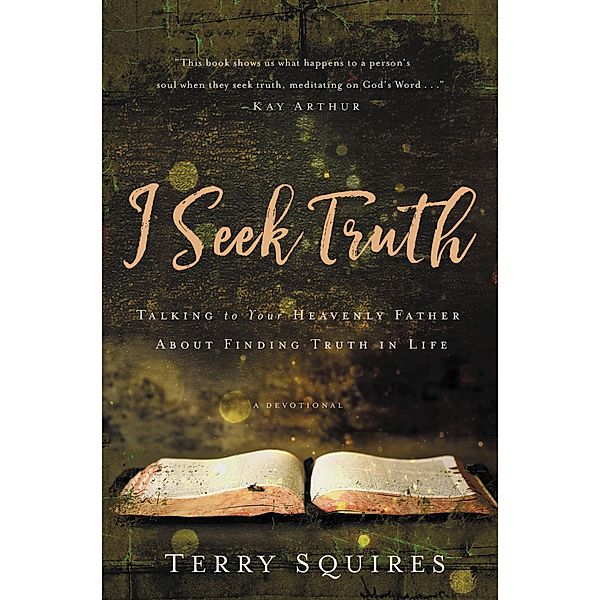 I Seek Truth, Terry Squires