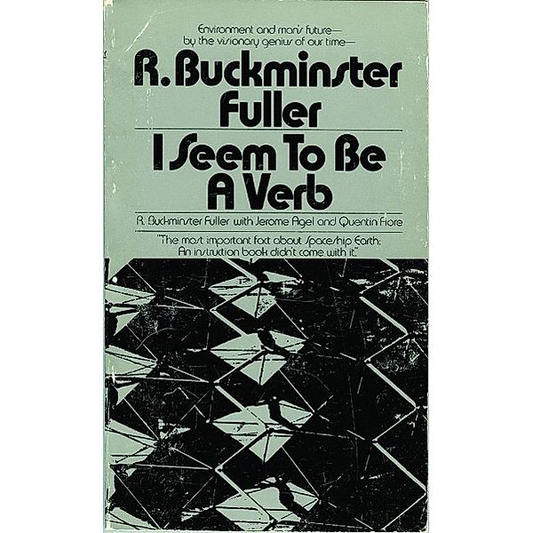 I Seem To Be a Verb, R. Buckminster Fuller, Jerome Agel