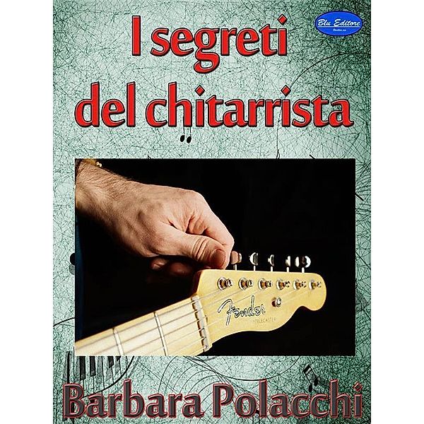 I segreti del chitarrista, Barbara Polacchi