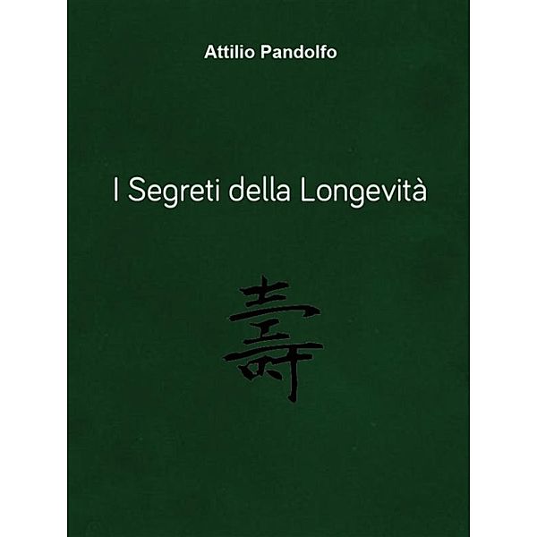 I segreti della longevità, Attilio Pandolfo