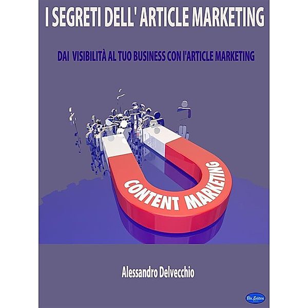I Segreti dell'Article Marketing, Alessandro Delvecchio