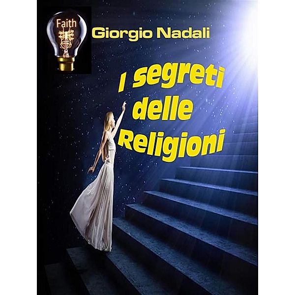 I segreti delle religioni, Giorgio Nadali