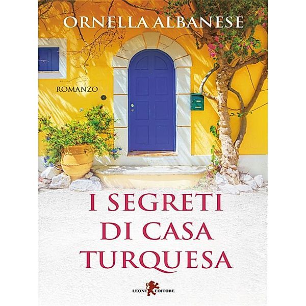 I segreti di Casa Turquesa, Ornella Albanese