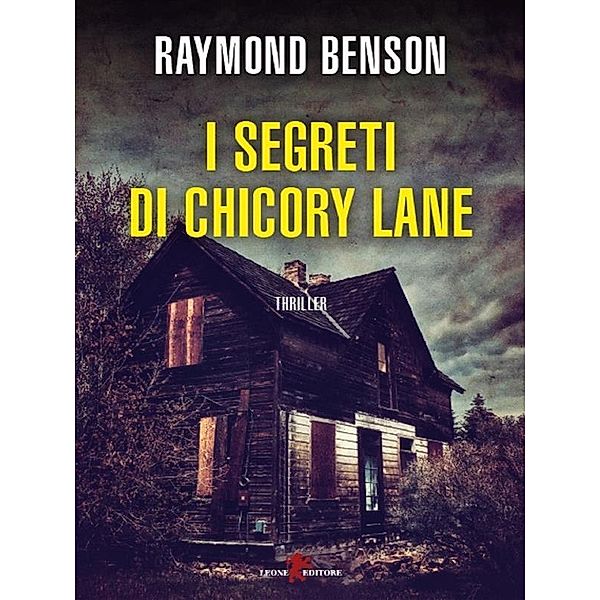 I segreti di Chicory Lane, Raymond Benson