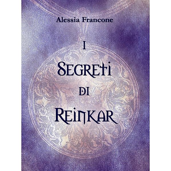 I segreti di Reinkar, Alessia Francone