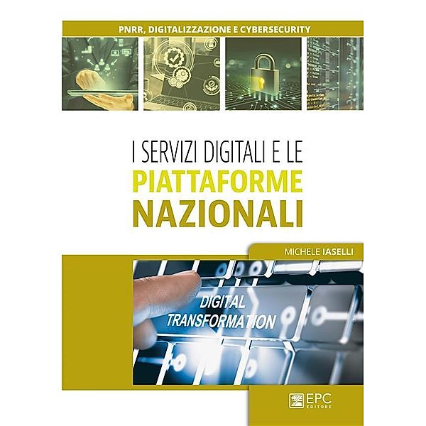 I servizi digitali e le piattaforme nazionali, Michele Iaselli