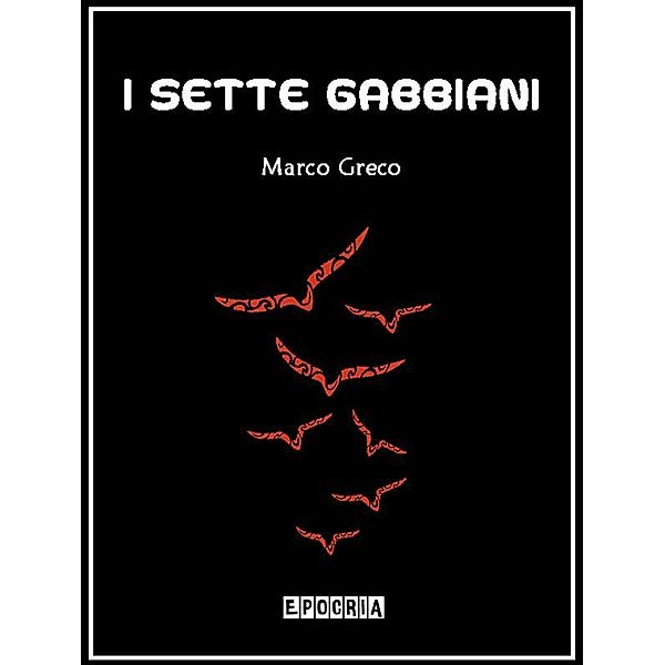 I sette gabbiani, Marco Greco