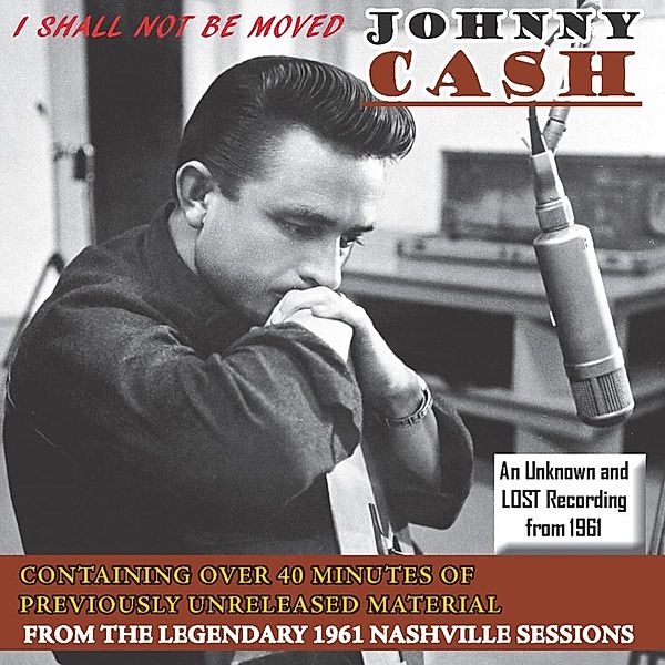 I SHALL NOT BE MOVED, Johnny Cash