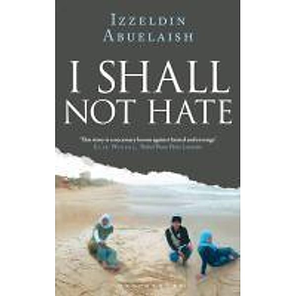 I Shall Not Hate, Izzeldin Abuelaish