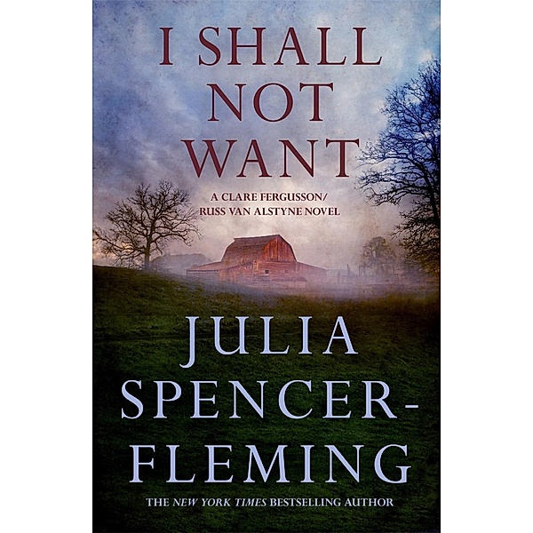 I Shall Not Want: Clare Fergusson/Russ Van Alstyne 6, Julia Spencer-Fleming