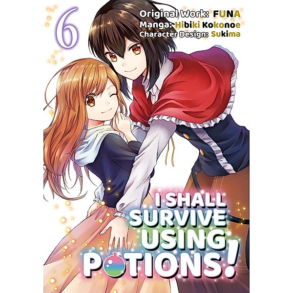 I Shall Survive Using Potions! (Manga) Volume 6 / I Shall Survive Using Potions! (Manga) Bd.6, Funa