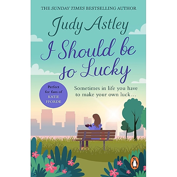 I Should Be So Lucky, Judy Astley