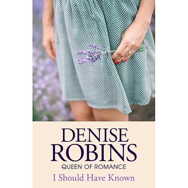 I Should Have Known, Denise Robins