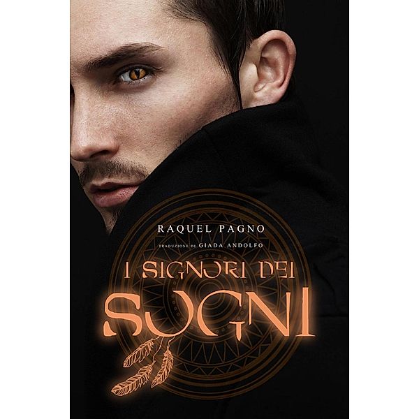 I Signori dei Sogni, Raquel Pagno