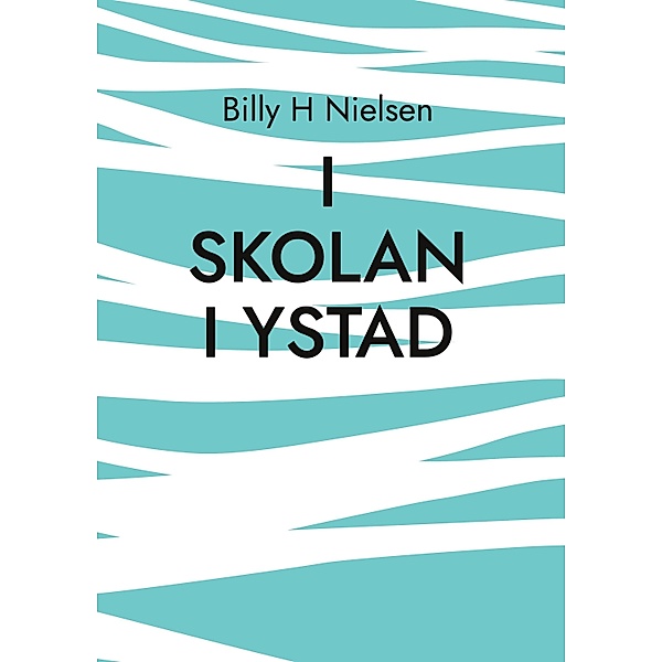 I skolan i Ystad, Billy H Nielsen