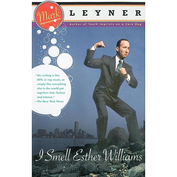 I Smell Esther Williams / Vintage Contemporaries, Mark Leyner