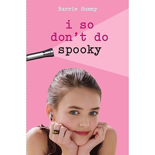 I So Don't Do Spooky / I So Don't Do... Series, Barrie Summy