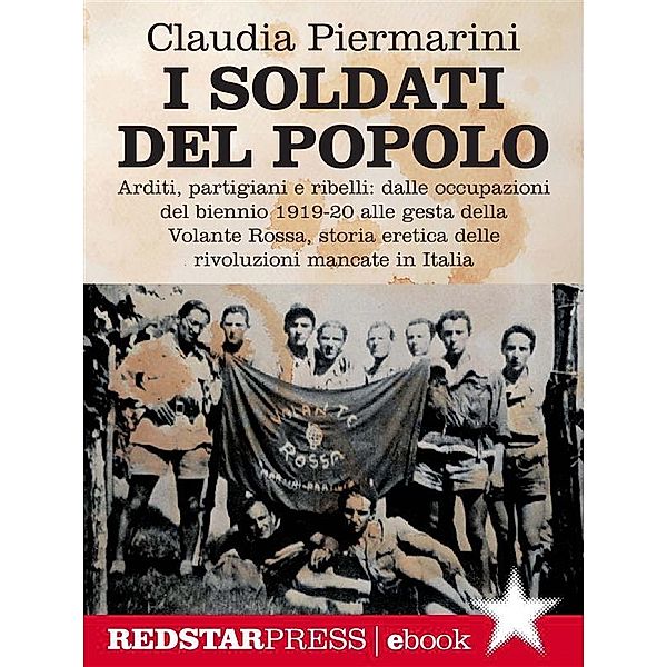 I soldati del popolo / Unaltrastoria, Claudia Piermarini