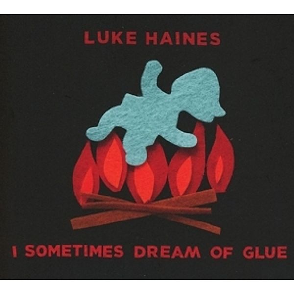 I Sometimes Dream Of Glue, Luke Haines
