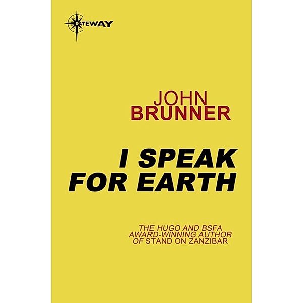 I Speak for Earth, John Brunner
