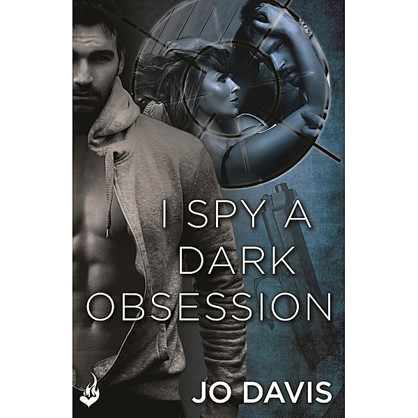 I Spy A Dark Obsession: Shado Agency Book 3 / Shado Agency, Jo Davis
