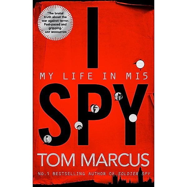 I Spy: My Life in Mi5, Tom Marcus