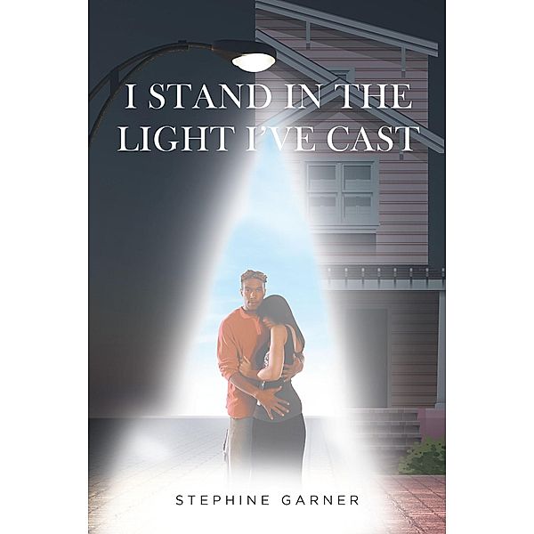 I Stand In The Light I've Cast, Stephine Garner