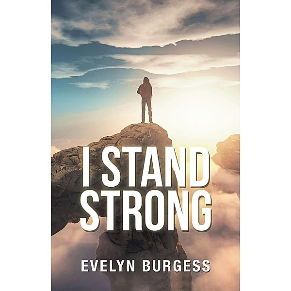 I Stand Strong, Evelyn Burgess
