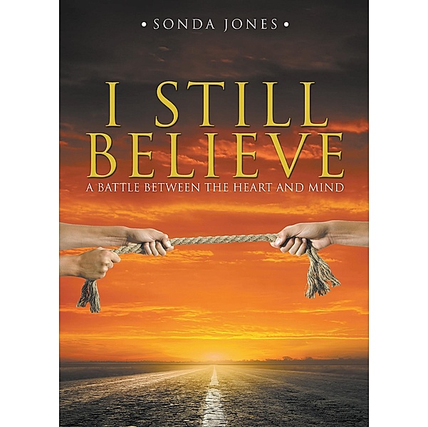 I Still Believe / Stonewall Press, Sonda Jones