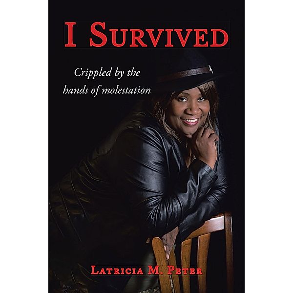 I Survived, Latricia M. Peter