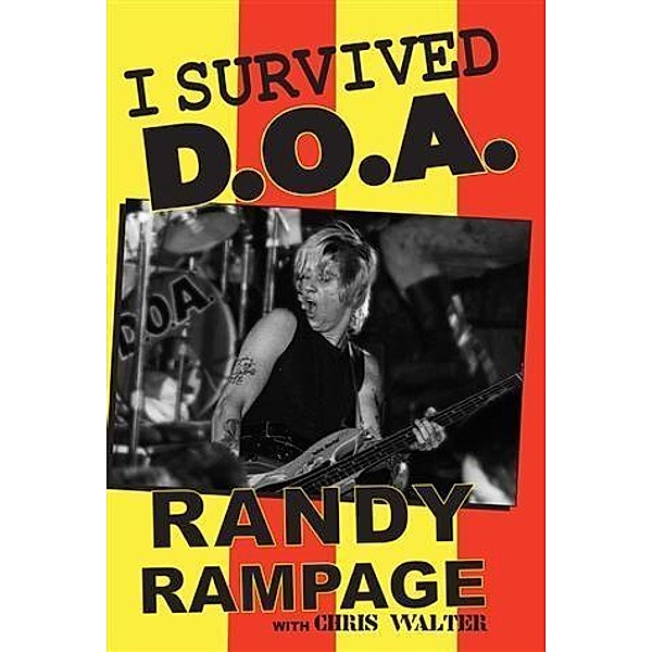 I Survived D.O.A., Randy Rampage