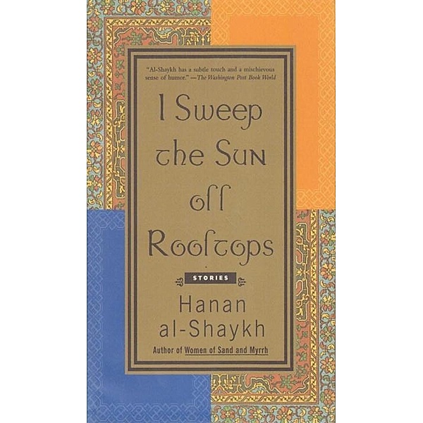 I Sweep the Sun Off Rooftops, Hanan Al-Shaykh