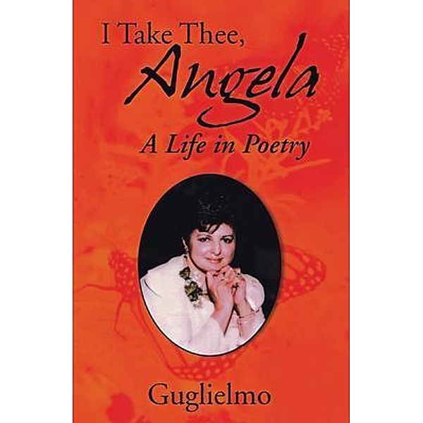 I Take Thee, Angela / Brilliant Books Literary, Guglielmo