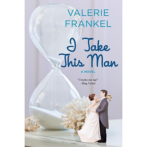 I Take This Man, Valerie Frankel