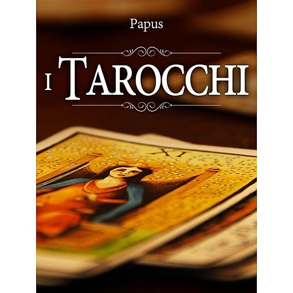 I Tarocchi, Papus