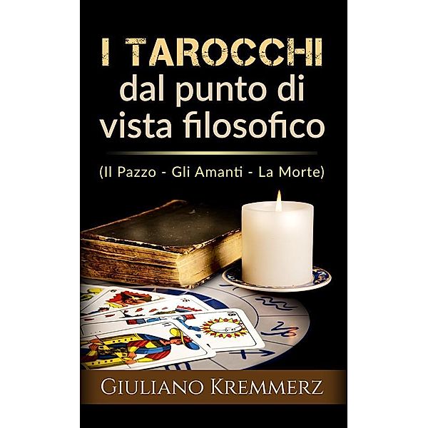 I Tarocchi dal punto di vista filosofico, Giuliano Kremmerz