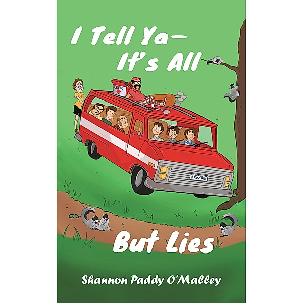 I Tell Ya-It's All but Lies, Shannon Paddy O'Malley